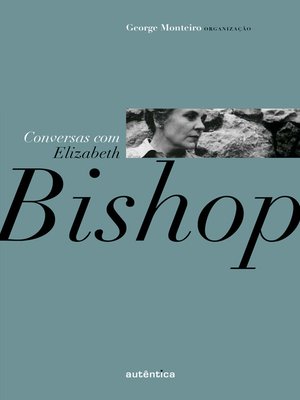 cover image of Conversas com Elizabeth Bishop